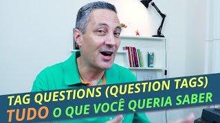 TAG QUESTIONS | Tudo sobre QUESTIONS TAGS