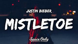 Justin Bieber - Mistletoe (Lyrics)