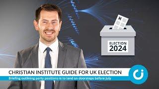 Christian Institute guide for UK election