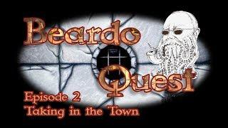 Beardo Quest S1 E02 - Taking in the Town | Octo Beard