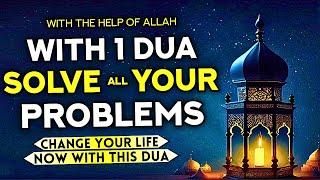 Miracle Dua To Completely Eliminate Any Of Your Troubles And For Your Home Peace! - Quran Is Life