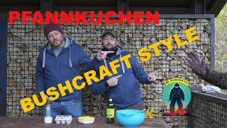 Pfannkuchen - Bushcraft Style | Outdoor Kochen mit Kindern