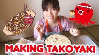 Making Takoyaki (Takoyaki party)