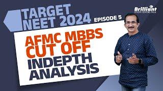 TARGET NEET 2024 | AFMC MBBS CUT OFF | Indepth Analysis