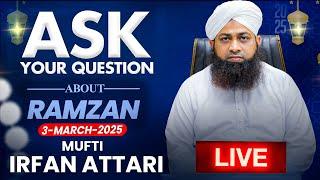  Live: Darulifta Ahlesunnat | Mufti Irfan Attari | Get The Solution To Your Problems #live #ramzan