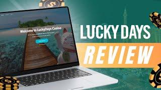 Lucky Days Casino Review → Signup, Bonuses, Payments and More