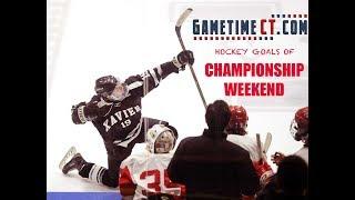 GameTimeCT's TOP 10HOCKEY GOALS OF CHAMPIONSHIP WEEKEND