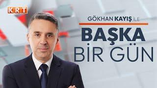 #CANLI | Gökhan Kayış ile Başka Bir Gün | 17.07.2024 | #KRT