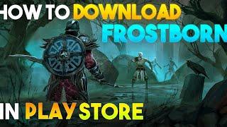 How to DOWNLOAD FROSTBORN IN ANY COUNTRY!??? VPN TRICK