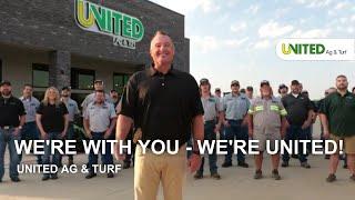 We're With You - We're United - United Ag & Turf