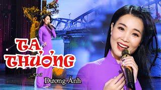 TA THƯƠNG - DƯƠNG ÁNH | THẦN TƯỢNG IDOL BOLERO | 99% GIỐNG CHỊ NHƯ QUỲNH