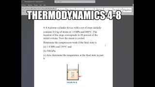 Thermodynamics 4-8 A piston–cylinder device with a set of stops initially contains 0.6 kg of steam