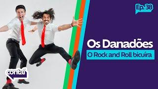 Contaí Pod #38 - Um dia de Rock com os Danadões