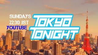 Tokyo Tonight: 2.5 Oyajis Preshow, Rapid Fire Japan News