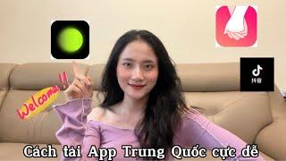 [Vlog ]Cách Tải App Trung Quốc : Xingtu, Douyin và App Hẹn Hò Cực Dễ 