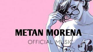 METAN MORENA  _ OFFICIAL MUSIC VIDEO