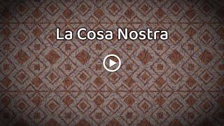 La Cosa Nostra Trailer