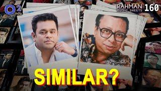 @ARRahman & RD Burman – Who Is Superior? | Is Kishore Kumar The Best? | Rahman Music Sheets 160