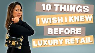 The Truth About Luxury Retail: 10 Things I Learned the Hard Way