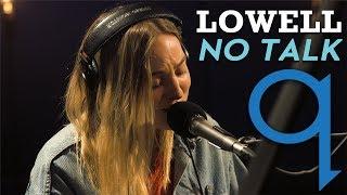Lowell - No Talk (LIVE)