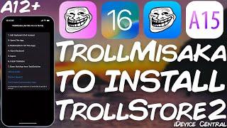 New TrollMisaka RELEASED! The BEST Way To Install TrollStore 2 Without Misaka (All Devices)