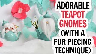 Teapot Gnomes / Scrap Fur Project / Gnomes in Teapots Using Scrap Fabric and Fur / DIY No Sew Gnome