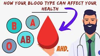 How Your Blood Type Can Affect Your Health - A Doctor Explains