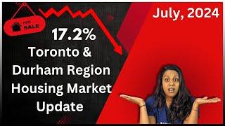 Toronto & Durham Region Housing Market Update | July 2024 | Prices, Trends, & Predictions