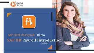 SAP HCM US Payroll Demo Online Training & Certification | SAP HR US Payroll Tutorial - Kasha