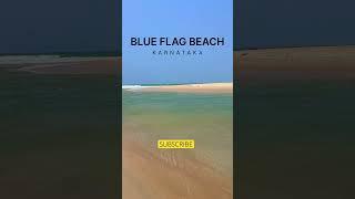 Only blue flag beach in Karnataka . Padubidre beach #blueflagbeach #karnataka