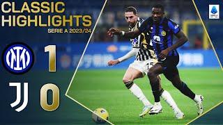 INTER-JUVENTUS 1-0 | CLASSIC HIGHLIGHTS SERIE A 2023/24