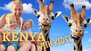 Our WILD arrival in KENYA! Giraffes, kids and FIRST IMPRESSIONS. 