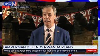 Suella Braverman plans to deport illegal migrants to Rwanda by the summer | Nigel Farage reacts