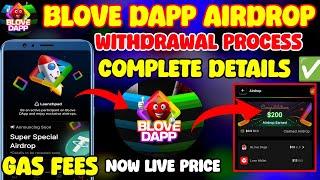 Blove Dapp Airdrop Withdrawal Complete Details l Blove Dapp Airdrop Update l Blove Dapp Withdrawa