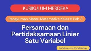 Kurikulum Merdeka Matematika Kelas 8 Bab 3 Persamaan dan Pertidaksamaan Linier Satu Variabel