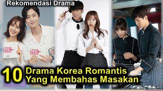 10 Drama Korea Tentang Masakan Terbaik yang Bikin Ngiler