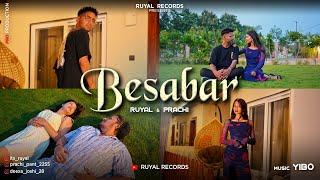 Ruyal X Prachi | Besabar | Prod. By YIBO (Official Music Video 2024) | RuyalRecords #music #song