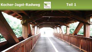 Kocher-Jagst-Radweg 2024 Teil 1: Aalen → Schwäbisch Hall