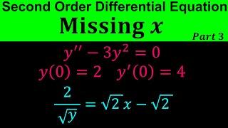 Reducible Second Order Differential Equations | Missing X | Differential Equations