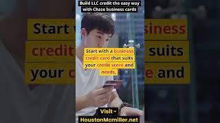 Build LLC credit the easy way with Chase business cards