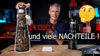 Das teuerste Objektiv hat fast nur NACHTEILE ! 600 F4 das beste Objektiv für Wildlife?