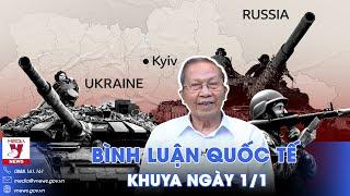 Bình luận quốc tế mới nhất về chiến sự Nga - Ukraine - VNews