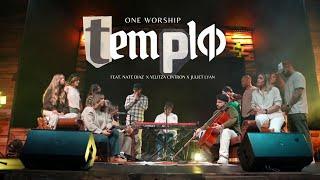 One Worship - Templo Live ft. Nate Diaz, Yelitza Cintron, Juliet Lyan