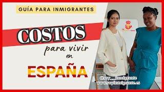 ¿Cuánto cuesta vivir en España? Costo de vida en ESPAÑA | Soy Inmigrante en España