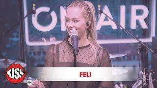 Feli - Timpul (Live @ Kiss FM)