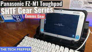 Panasonic FZ-M1 Toughpad - SHTF Gear Series