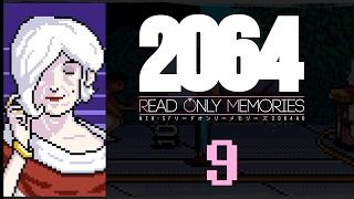 Let's Play 2064: Read Only Memories Part 9 - Aunt Melody [Read Only Memories Voice Update Gameplay]