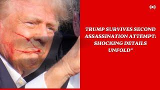 "Trump Survives Second Assassination Attempt: Shocking Details Unfold"#GlobalNewsTV