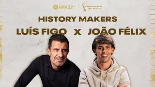 Luis Figo Meets Joao Felix | FIFA World Cup History Makers