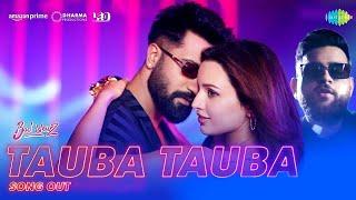 Karan Aujla (Full Song) TAUBA TAUBA | Vicky Kaushal | Tripti Dimri | Bad News | Latest Song 2024